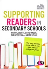 Supporting Readers in Secondary Schools - Wendy Jolliffe ; David Waugh ; Jayne Stead ; Sue Beverton - 9781446280621