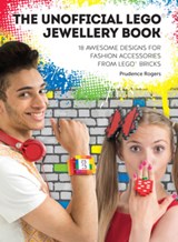 UNOFFICIAL LEGO(R) JEWELLERY B - ROGERS,  Prudence - 9781446305355
