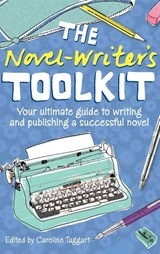 The Novel Writer's Toolkit - Caroline (Editor) Taggart - 9781446312360