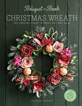 The Bouquet in a Book Christmas Wreath - Prudence (Freelance Designer) Rogers - 9781446318713