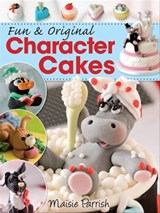 Fun & Original Character Cakes - Maisie Parrish - 9781446350751
