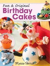 Fun & Original Birthday Cakes - Maisie Parrish - 9781446354056