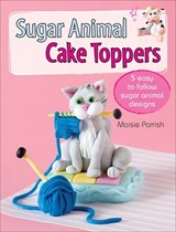 Sugar Animal Cake Toppers - Maisie Parrish - 9781446359884