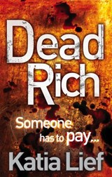 Dead Rich - Katia Lief - 9781446459584