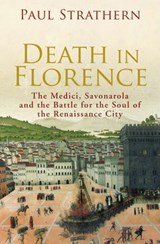 Death in Florence - Paul Strathern - 9781446477618