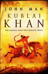 Kublai Khan - John Man - 9781446486153