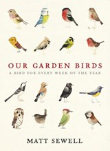 Our Garden Birds - Matt Sewell - 9781446489086