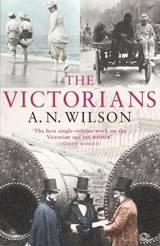 The Victorians - A.N. Wilson - 9781446493205