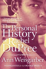 The Personal History of Rachel DuPree - Ann Weisgarber - 9781447203377