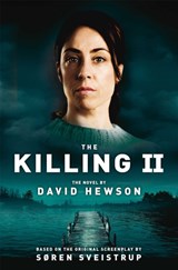 The Killing 2 - David Hewson - 9781447208426
