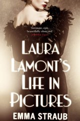 LAURA LAMONT'S LIFE IN PICTURES - Emma Straub - 9781447211488