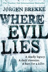 Where Evil Lies - BREKKE,  Jorgen - 9781447218319