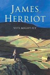 Vets Might Fly - James Herriot - 9781447230359