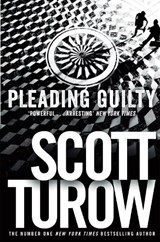 Pleading Guilty - TUROW,  Scott - 9781447245049
