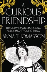 A Curious Friendship - Anna Thomasson - 9781447245544