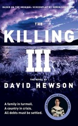 The Killing 3 - David Hewson - 9781447246251