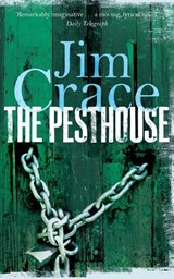 The Pesthouse - Jim Crace - 9781447250340