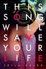 This Song Will Save Your Life - Leila Sales - 9781447252832