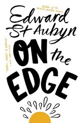 On The Edge - ST AUBYN,  Edward - 9781447253563