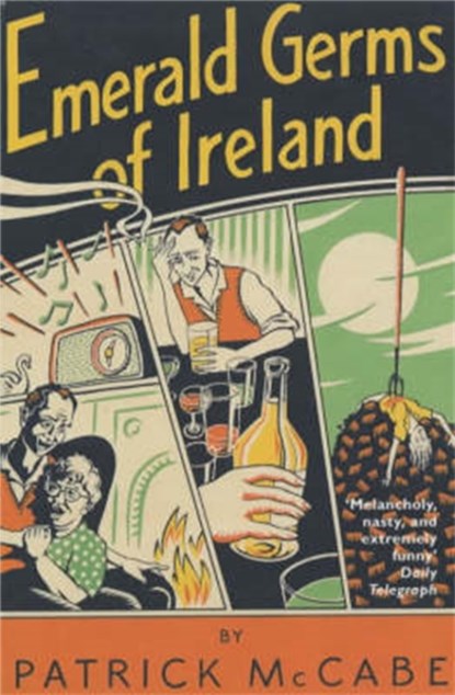 Emerald Germs of Ireland, Patrick McCabe - Paperback - 9781447259602