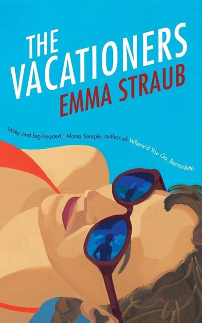 The Vacationers, Emma Straub - Paperback - 9781447262855