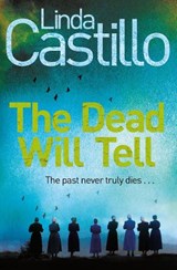 Dead Will Tell - CASTILLO,  Linda - 9781447275718