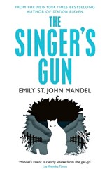 The Singer's Gun - Emily St John Mandel - 9781447280057