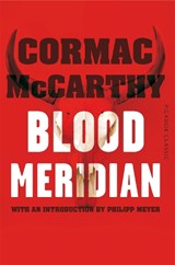 Blood meridian | Cormac McCarthy | 