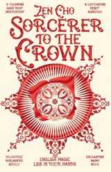Sorcerer to the Crown - Zen Cho - 9781447299462