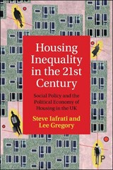 Housing Inequality in the 21st Century - Steve (University of Nottingham) Iafrati ; Lee (University of Nottingham) Gregory - 9781447376767