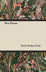 New Poems - Ford Madox Ford - 9781447461555
