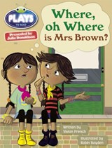 Bug Club Guided Julia Donaldson Plays Year Two Turquoise Where Oh Where is Mrs Brown? - Vivian French - 9781447926603