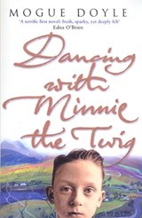 Dancing With Minnie The Twig - Mogue Doyle - 9781448110681