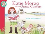 Katie Morag And The Grand Concert - Mairi Hedderwick - 9781448120352