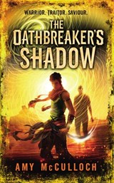 The Oathbreaker's Shadow - Amy McCulloch - 9781448121182