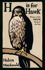 H is for Hawk - Helen Macdonald - 9781448130726