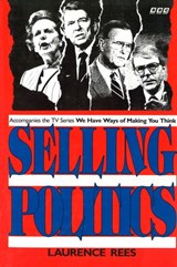 Selling Politics - Laurence Rees - 9781448140978