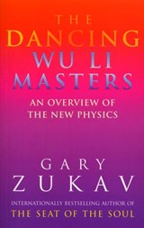 The Dancing Wu Li Masters - Gary Zukav - 9781448175079