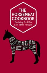 The Horsemeat Cookbook - Chris Windle - 9781448182831