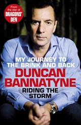 Riding the Storm - Duncan Bannatyne - 9781448184750