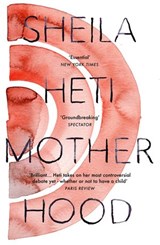 Motherhood - Sheila Heti - 9781448191239