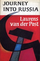 Journey Into Russia - Sir Laurens Van Der Post - 9781448191482