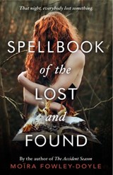 Spellbook of the Lost and Found - Moira Fowley-Doyle - 9781448193974