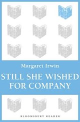 Still She Wished for Company - IRWIN,  Margaret - 9781448203994