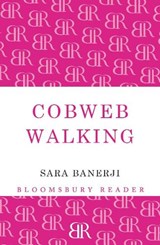 Cobweb Walking - Sara Banerji - 9781448208333