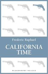 California Time - Frederic Raphael - 9781448213658