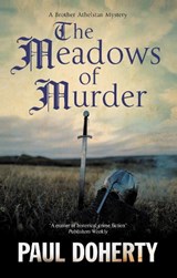 The Meadows of Murder - Paul Doherty - 9781448318780