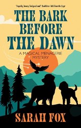 The Bark Before the Dawn - Sarah Fox - 9781448319015