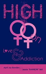 High - April Joy Bowden; Jeanie "Rainbow" Bell - 9781449004163