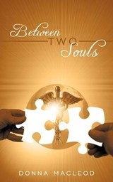 Between Two Souls - Donna MacLeod - 9781449028916